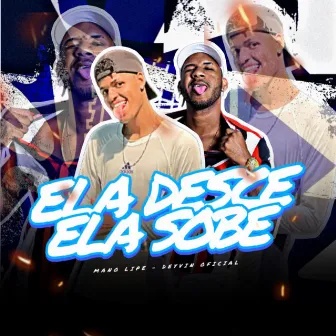 Ela Desce Ela Sobe by Deyvin Oficial