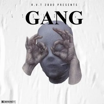 GANG by Legend Hendrix