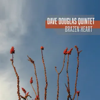 Brazen Heart (feat. Jon Irabagon, Matt Mitchell, Linda Oh & Rudy Royston) by Dave Douglas Quintet