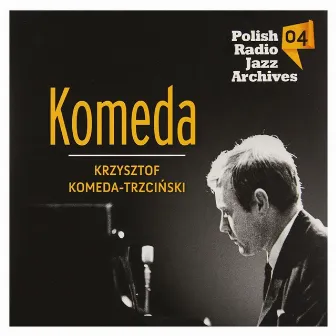 Polish Radio Jazz Archives, Vol. 4 (Krzysztof Komeda - Trzciński) by Bernt Rosengren