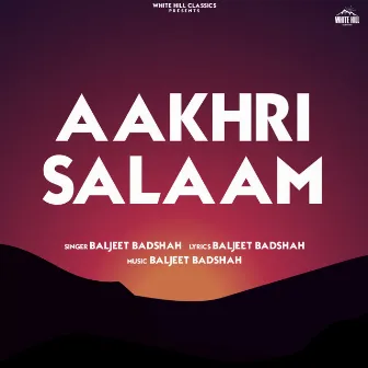 Aakhri Salaam by Baljeet Badshah