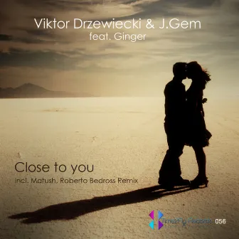 Close To You by Viktor Drzewiecki