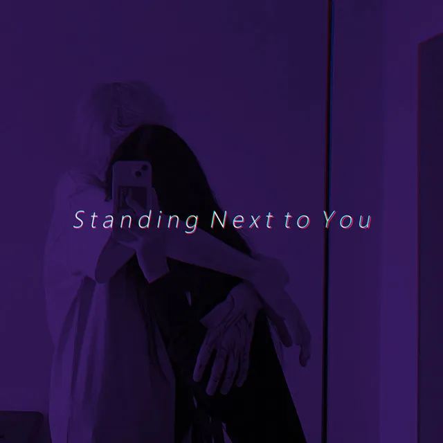 Standing Next to You - Tiktok Remix