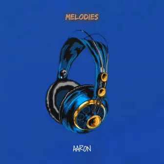 Melodies by AAROCADO