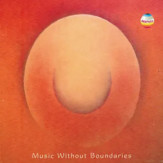 Music Without Boundaries by George Brooks