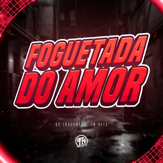 Foguetada do Amor