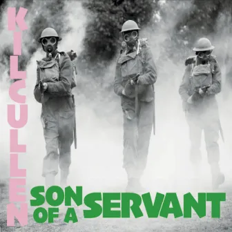 Son of a Servant by Kilcullen