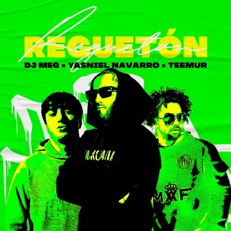 Reguetón by DJ M.E.G.