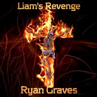 Liam's Revenge by Ryan Graves