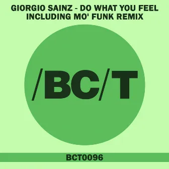 Do What You Feel by Giorgio Sainz