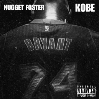 KOBE by Nugget Foster