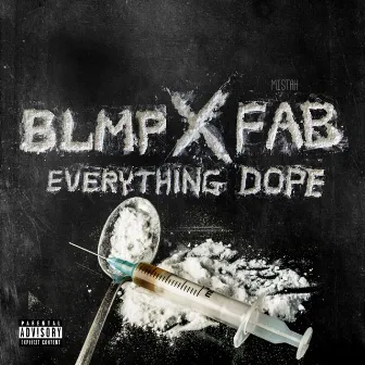 Everything Dope by Blmp