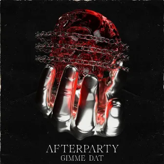 Gimme Dat by Afterparty