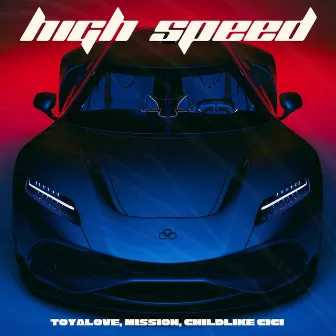 High Speed by Toyalove