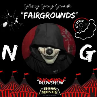 Fairgrounds by Glizzy Gang Gwada