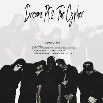 Dreams Part II: The Cypher by Mo LaFlo