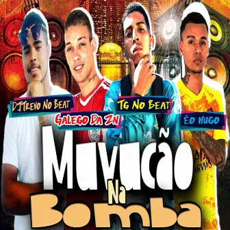 Muvucão na Bomba by Dj Trevo no Beat