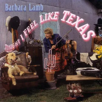 Tonight I Feel Like Texas by Barbara Lamb