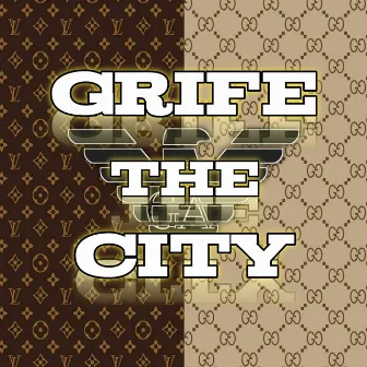 Griff The City by LiLDy