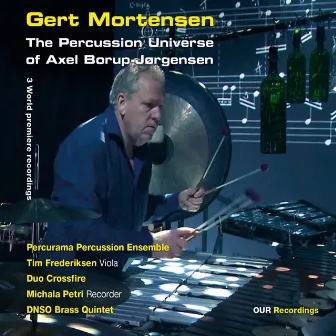 The Percussion Universe of Axel Borup-Jørgensen by 