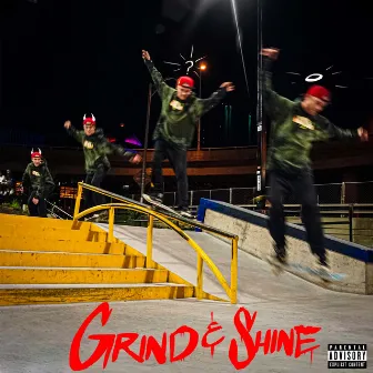 Grind N Shine by Alex Vine