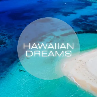 Hawaiian Dreams by Hawaiian Explosion