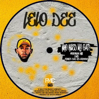 Who Killed My Cat by Lelo Dee