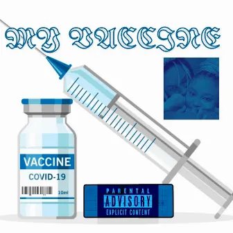 My Vaccine by JOSEPHDARY