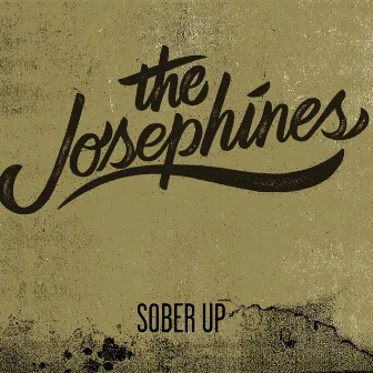 Sober Up - EP by The Josephines