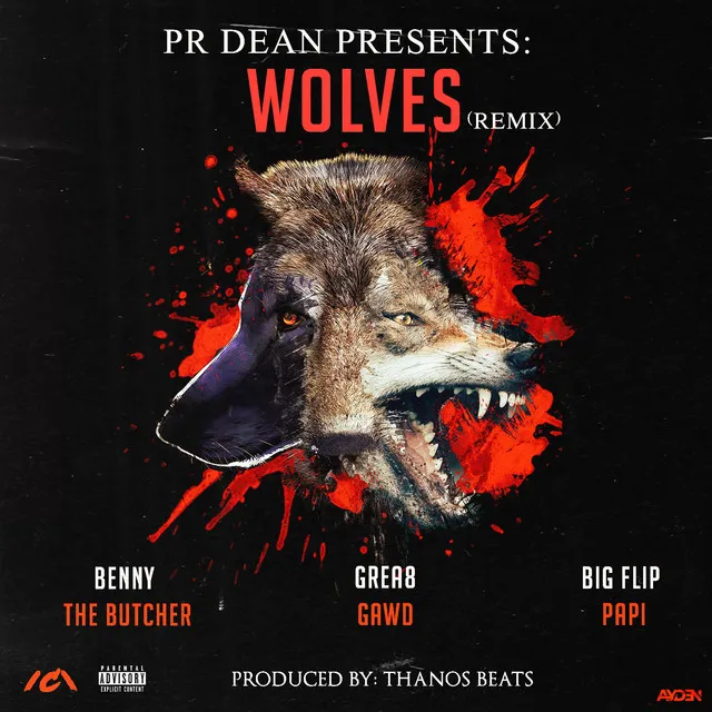 Wolves (Remix) [feat. Benny The Butcher, GREA8GAWD & Big Flip Papi]