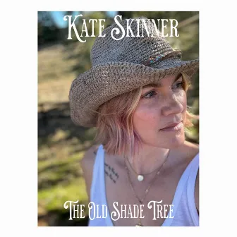 The Old Shade Tree by Kate Skinner