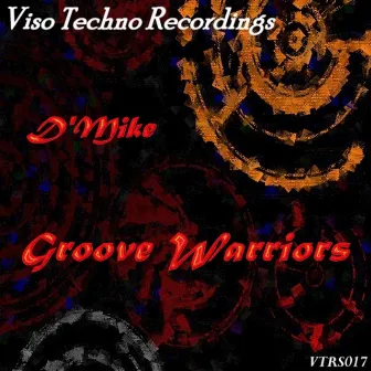 Groove Warriors by D'Mike