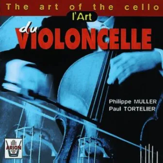 L'art du Violoncelle by Philippe Muller