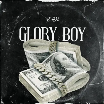 Glory Boy by E-BG