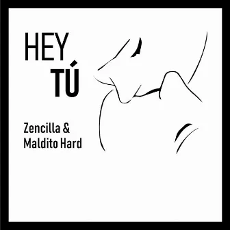 Hey Tú by Maldito Hard