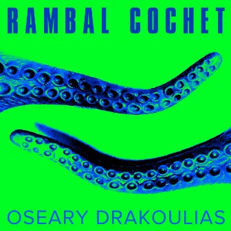 Oseary Drakoulias by Rambal Cochet