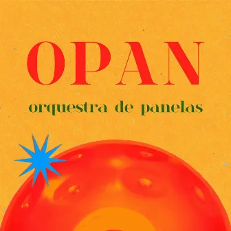 OPAN - Orquestra de Panelas by Felipe Reznik