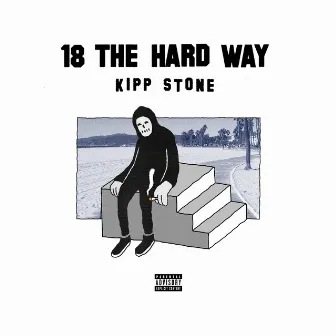 18 The Hard Way by Kipp Stone