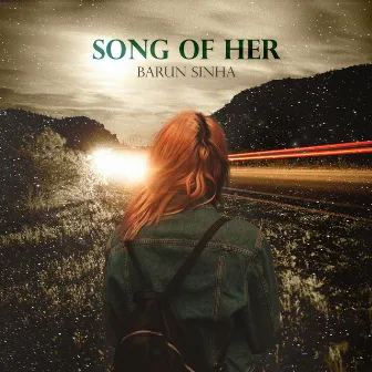 Song of Her by Barun Sinha