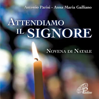 Attendiamo il Signore (Novena di Natale) by Antonio Parisi