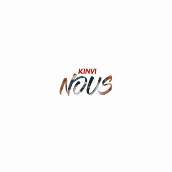 Nous by Kinvi