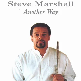 Another Way by Steve Marshall