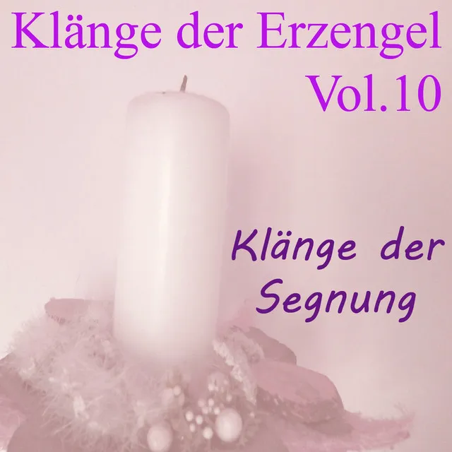 Klänge der Erzengel, Vol. 10 - Klänge der Segnung