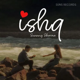 Ishq by Sunny Sharma