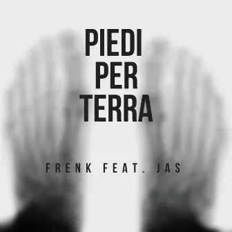 Piedi per terra (feat. Jas) by Frenk