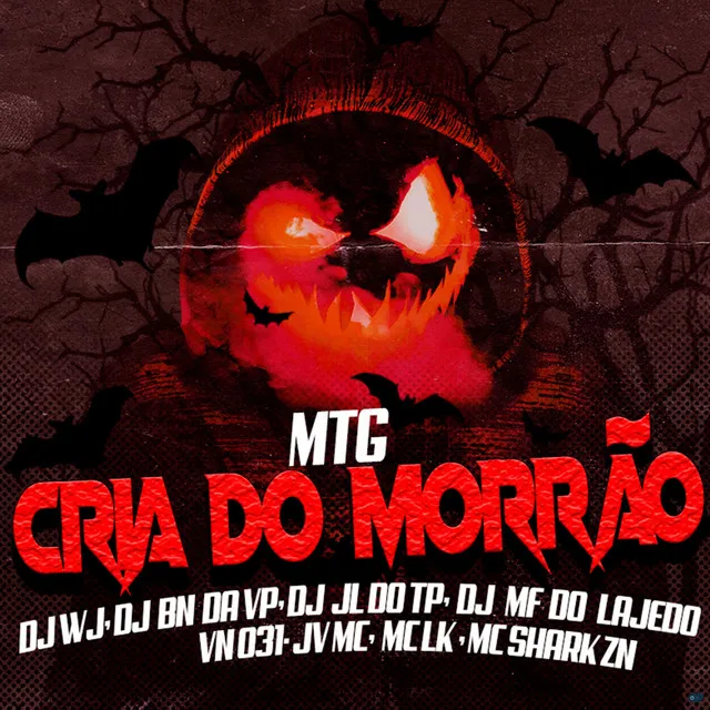 MTG Cria do Morrão (feat. DJ MF DO LAJEDO, VN 031, MC SHARK ZN, JV MC, MC LK)