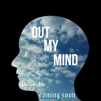 Out My Mind by Quandale Dingle