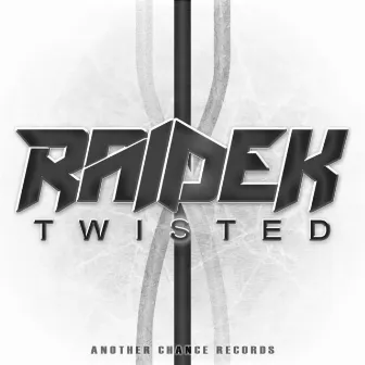 Twisted - Single by Raidek