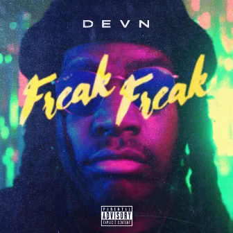 Freak Freak by DEVN