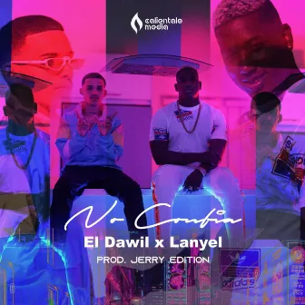 No Confia by El Dawil